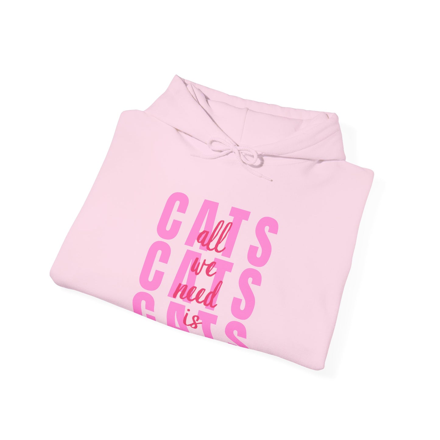 All We Need Is Cats • Hoodie