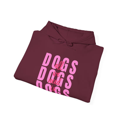 All We Need Is Dogs • Hoodie