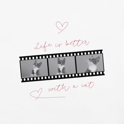 Life Is Better With A Cat • Tee